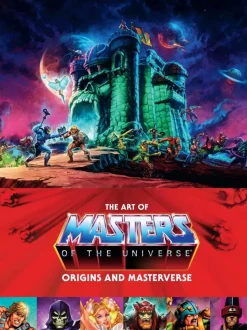 Masters of the Universe - The Art of Masters of the Universe: Origins and Masterverse Hardcover Book
