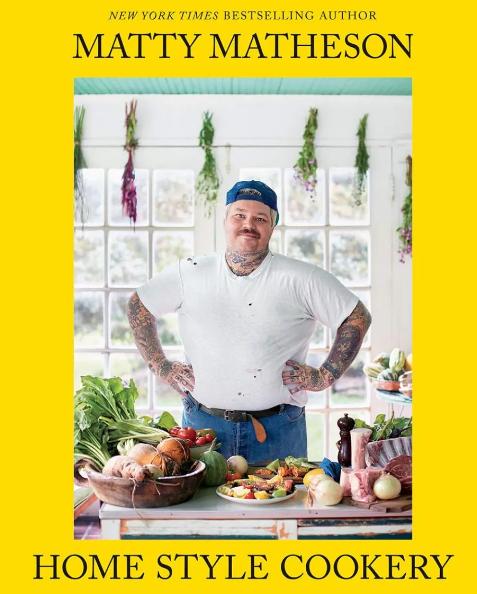 Matty Matheson - Home Style Cookery Cookbook Hardcover Book