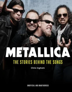 Metallica - The Stories Behind the Songs Hardcover Book