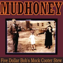 Mudhoney - Five Dollar Bob's Mock Cooter Stew EP Vinyl Record (Dark Red Coloured Vinyl)