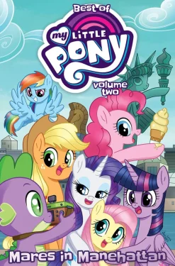 My Little Pony - Best of My Little Pony Volume 02 Mares in Manehattan Paperback Book