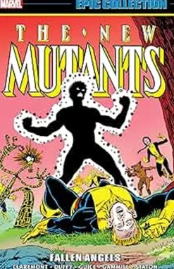 New Mutants - Epic Collection Volume 04 Fallen Angels Trade Paperback Book