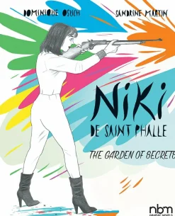 Niki de Saint Phalle: The Garden of Secrets by Sandrine Martin & Dominique Osuch Hardcover Book