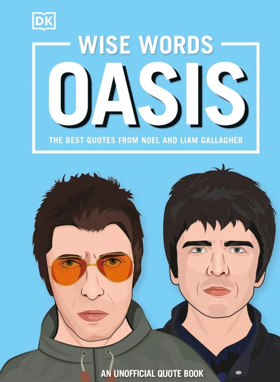 Oasis - Wise Words Oasis: The Best Quotes from Noel and Liam Gallagher Hardcover Book