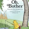 Oh, Bother: Winnie-the-Pooh is Befuddled, Too (A Smackerel-Sized Parody of Modern Life) by Jennie Egerdie Hardcover Book