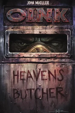 Oink - Oink: Heaven’s Butcher Trade Paperback Book