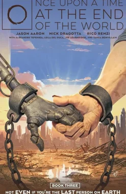 Once Upon a Time at the End of the World - Book Three Not Even if You're the Last Person on Earth Trade Paperback Book