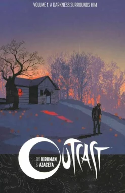 Outcast - Volume 01 A Darkness Surrounds Him Trade Paperback