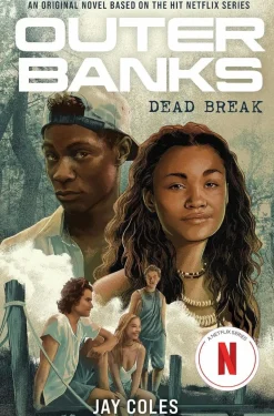 Outer Banks - Dead Break by Jay Coles Hardcover Book