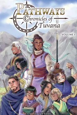 Pathways: Chronicles of Tuvana - Volume 01 Paperback Book