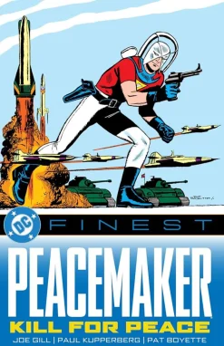 Peacemaker - Kill for Peace DC Finest 1966-1993 Trade Paperback Book