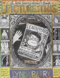Picture This by Lynda Barry Hardcover Book
