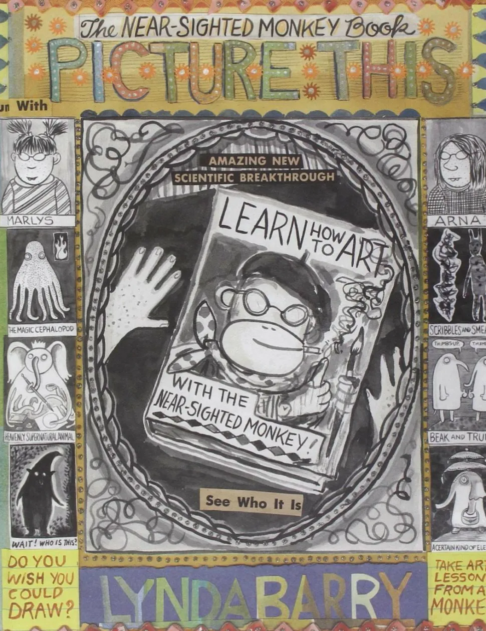 Picture This by Lynda Barry Hardcover Book