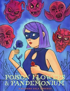 Poison Flowers & Pandemonium by Richard Sala Hardcover Book