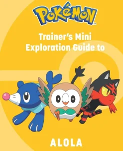 Pokemon - Trainer's Mini Exploration Guide to Alola Hardcover Book