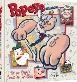 Popeye - Popeye Variations: Not Yer Pappy's Comics an' Art Book Hardcover Book