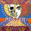 Poster Child: The Psychedelic Art & Technicolor Life of David Edward Byrd Hardcover Book