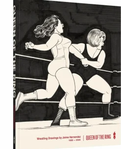 Queen of the Ring: Wrestling Drawings by Jaime Hernandez Hardcover Book
