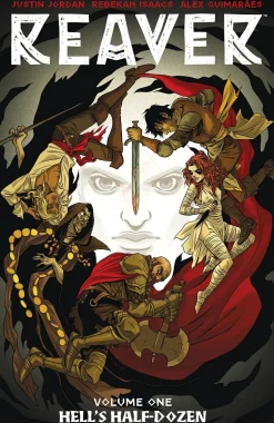 Reaver - Volume 01 Hell’s Half Dozen Trade Paperback Book