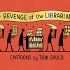 Revenge of the Librarians by Tom Gauld Hardcover Book