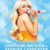 Sabrina Carpenter - The Unofficial Fan Guide Sabrina Carpenter Hardcover Book
