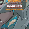 Science Comics - Whales: Diving Into the Unknown Paperback Book