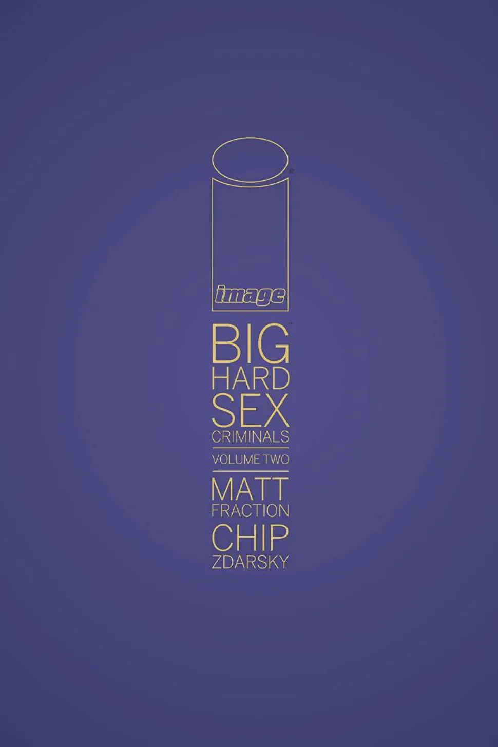 Sex Criminals - Big Hard Sex Criminals Volume 02 Hardcover Book