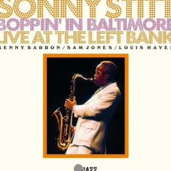 Sonny Stitt - Boppin' In Baltimore: Live at the Left Bank 2xLP Vinyl Record (2023 Record Store Day Exclusive)