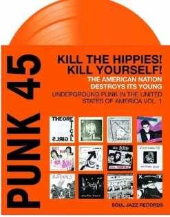 Soul Jazz Records - Soul Jazz Records Presents: Punk 45: Kill The Hippes! Kill Yourself - The American Nation 1978-80 2xLP Vinyl Record (2024 Record Store Day Exclusive Orange Coloured Vinyl)