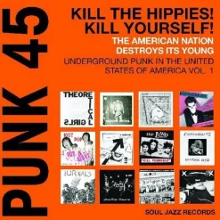 Soul Jazz Records - Soul Jazz Records Presents: Punk 45: Kill The Hippes! Kill Yourself - The American Nation 1978-80 2xLP Vinyl Record (2024 Record Store Day Exclusive Orange Coloured Vinyl)