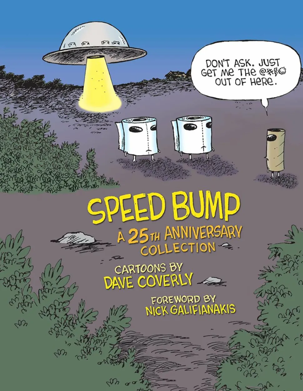 Speed Bump: A 25th Anniversary Edition by Dave Coverly Hardcover Book