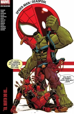 Spider-Man/Deadpool - Modern Era Epic Collection Volume 02 'Til Death Do Us... Trade Paperback Book