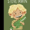 Steve Irwin - Steve Irwin Little People, Big Dreams Hardcover Book