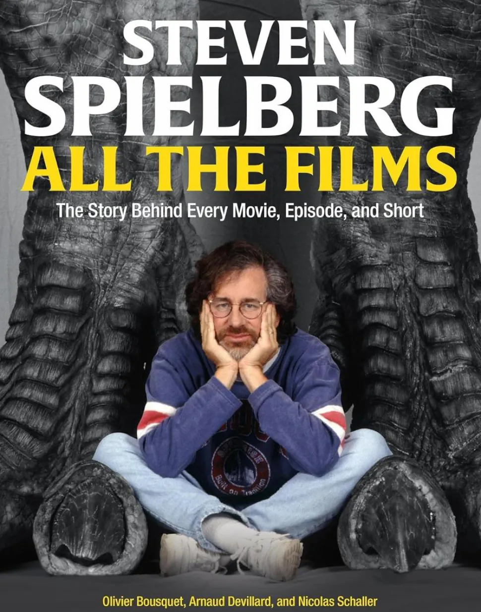 Steven Spielberg All the Films: The Story Behind Every Movie, Episode, and Short Hardcover Book