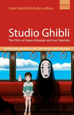 Studio Ghibli - The Films of Hayao Miyazaki and Isao Takahata Paperback Book