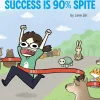 Success Is 90% Spite by Jane Zei Paperback Book