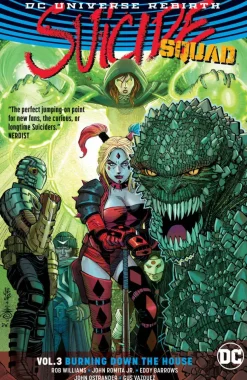 Suicide Squad - Rebirth Volume 03 Burning Down the House Trade Paperback