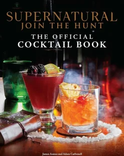 Supernatural - The Official Cocktail Book Hardcover Book