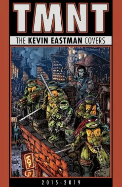 Teenage Mutant Ninja Turtles - The Kevin Eastman Covers (2015-2019) Hardcover Book