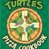 Teenage Mutant Ninja Turtles - Pizza Cookbook Hardcover Book
