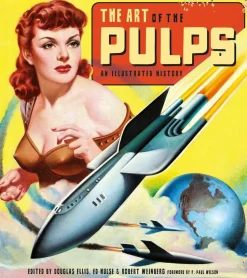 The Art of the Pulps - An Illustrated History Hardcover Book