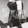 The Beatles - On the Road 1964-1966 Hardcover Book