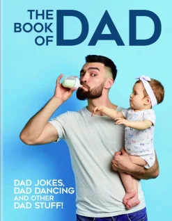 The Book of Dad: Dad Jokes, Dad Dancing and Other Dad Stuff! Hardcover Book