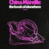 The Book of Elsewhere: A Novel by Keanu Reeves & China Mieville Hardcover Book
