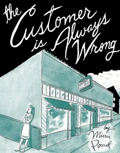 The Customer is Always Wrong by Mimi Pond Hardcover