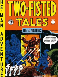 The EC Archives - Two Fisted Tales Volume 01 Paperback Book