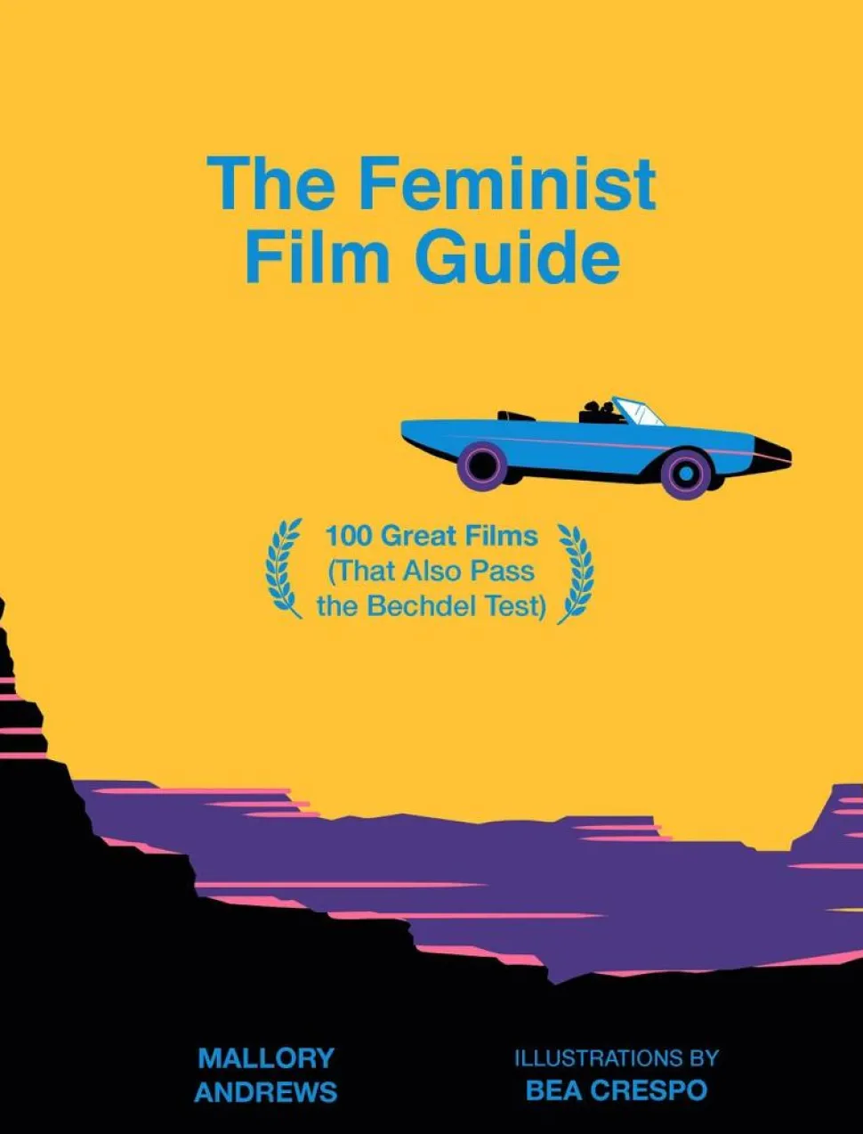 The Feminist Film Guide by Mallory Andrews Hardcover Book
