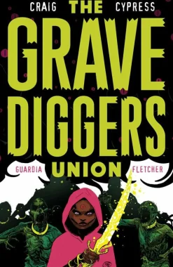 The Gravediggers Union - Volume 02 Trade Paperback