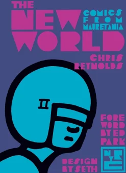 The New World - Comics from Mauretania by Chris Reynolds Hardcover