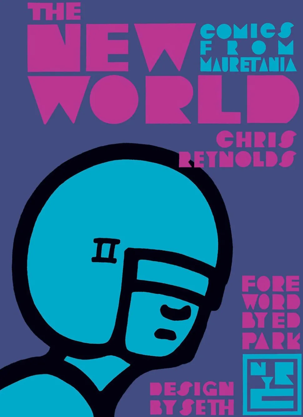 The New World - Comics from Mauretania by Chris Reynolds Hardcover